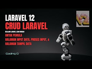 Belajar Laravel 12 Tutorial #3: Input Data, Proses Input Data& Halaman Tampil Data