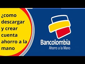 como descargar y crear cuenta ahorro a la mano Bancolombia, INGRESO SOLIDARIO