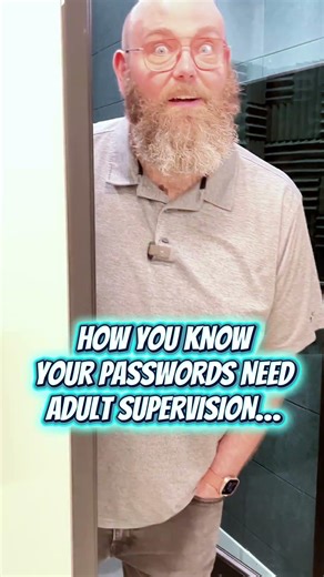 Your Passwords Need Adult Supervision