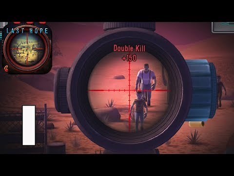 Last Hope Zombie Sniper 3D - Gameplay Walkthrough part 1 - Story Mode(iOS,Android)