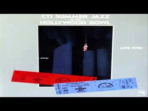 CTI SUMMER JAZZ AT THE HOLLYWOOD BOWL 1972 Live 2 *k~kat jazz café* The Smoothjazz Loft