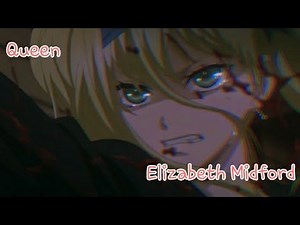 Elizabeth Midford- Queen// [AMV]