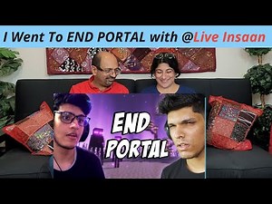I went to END PORTAL with @Live Insaan​ | Minecraft | Mythpat | Reaction !!