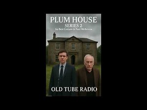 Plum House Series 2 by Ben Cottam & Paul McKenna