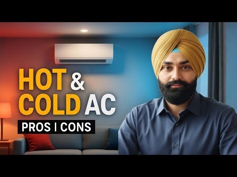 Hot and Cold AC Pros and Cons Explained in Hindi by Emm Vlogs Mandeep Singh