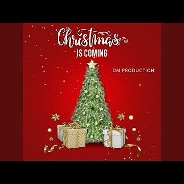 Christmas Is Coming