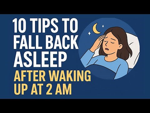 10 Tips to Fall Back Asleep After Waking Up at 2 AM