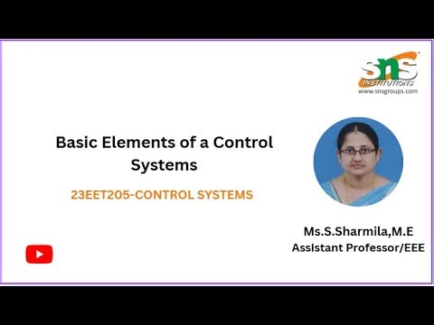 Basic Elements of a Control Systems | CONTROL SYSTEMS | SNS INSTITUTIONS