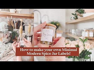 DIY Tutorial How To Make Minimal Modern Spice Jar Labels! - For Bamboo Spice Jars