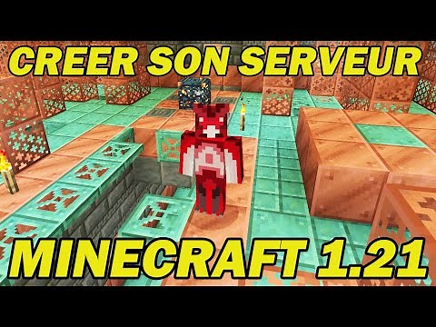Comment créer et configurer son serveur Minecraft 1.21 ? TUTO
