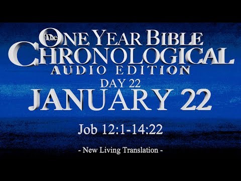 Day 22 | January 22 | Chronological Bible Audio | Job 12-14