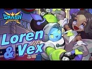 -SMASH LEGENDS- Let's meet Loren & Vex in SMASH LEGENDS!​