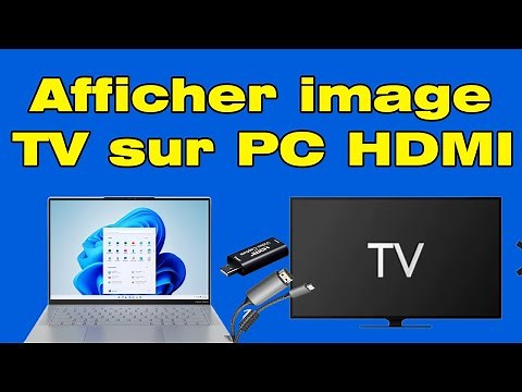 Comment afficher l’image du PC sur la télé HDMI