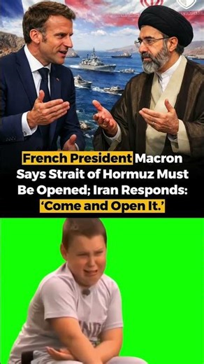 Macron Warns Iran Over Strait of Hormuz — Iran Fires Back