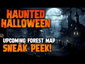 Upcoming Forest Map Gameplay Tease news - Haunted Halloween