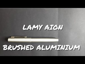 Lamy Aion - Brushed Aluminium body Fountain pen.