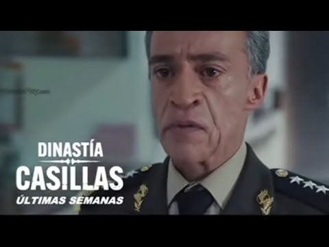 Dinastía Casillas Capitulo 71: El General Cifuentes pierde la paciencia