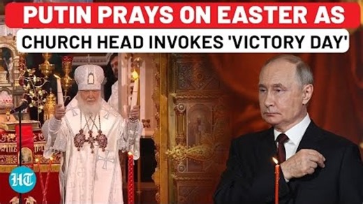 On Cam: Putin Takes Part In Easter Prayers As Russia Church Head Talks Of 'Victory Day'| Ukraine| US