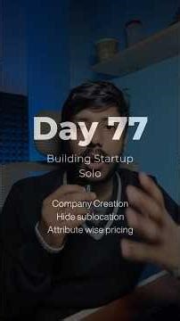 Day 77 - Company creation in app, Product attribute wise pricing. | (Solo Startup)