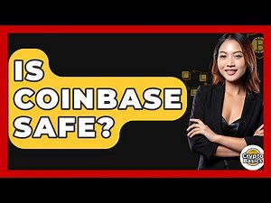 Is Coinbase Safe? - CryptoBasics360.com