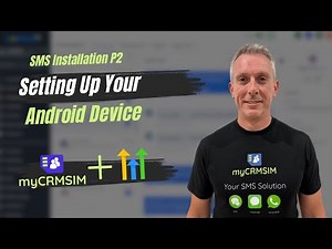 SMS Installation P2 - Setting Up Your Android Device with MyCRMSIM SMS Gateway