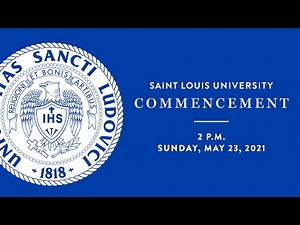 Saint Louis University Commencement 2021