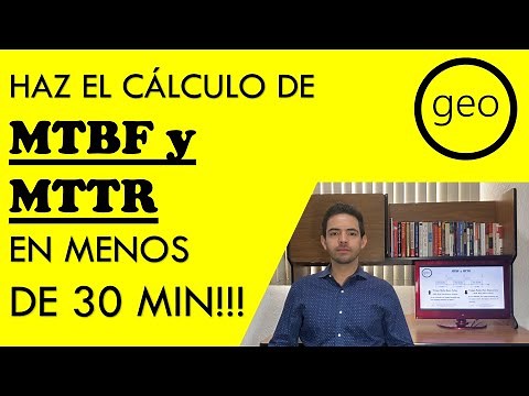 HAZ EL CÁLCULO DE MTBF Y MTTR EN MENOS DE 30 MINUTOS!!!