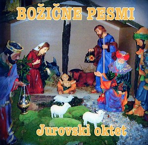 Jurovski Oktet - Božične Pesmi