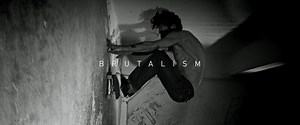 BRUTALISM | A SKATER'S PERSPECTIVE