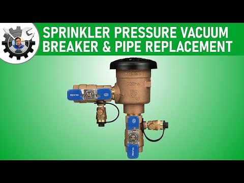 Sprinkler Pressure Vacuum Breaker Replacement