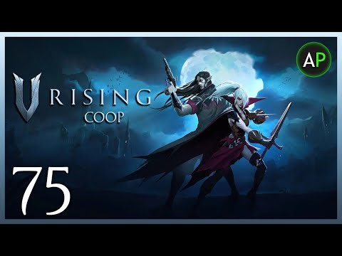 Let's Play V Rising (PC) - [Brutal - PvE] - COOP - Part 75 - ArahorPlays - No Commentary