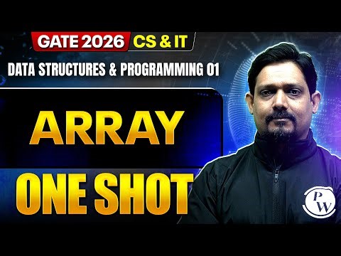 Data Structures & Programming 01 : Array | CS & IT | GATE 2026 One Shot Series