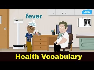 Get Fluent in English Health & Illness Vocabulary with Fun Animated Lessons!