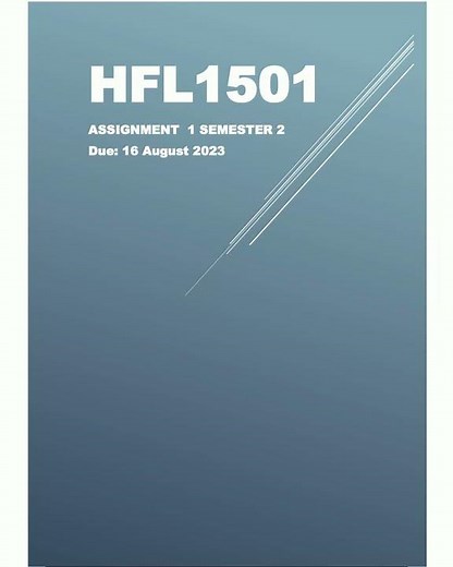 HFL1501 Assignment 1 Semester 2 16 August 2023
