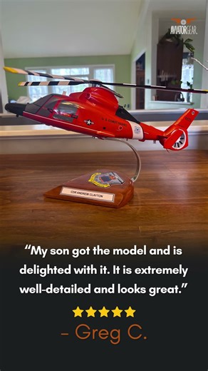 Greg C. ordered the MH-65D model as a retirement gift for his son.
