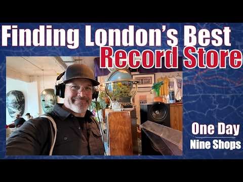 Join the Journey!! The Hunt for London’s Best Record Store (One Day, 9 Stops)