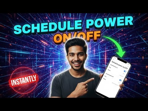 How to Schedule Auto Power On/Off on Your Android Phone | Automate Your Device