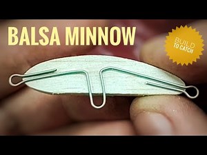 Lure Making Balsa Minnow - Same Day Build to Catch 🎣