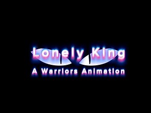 Lonely King - A Warriors (Tigerstar) Animation