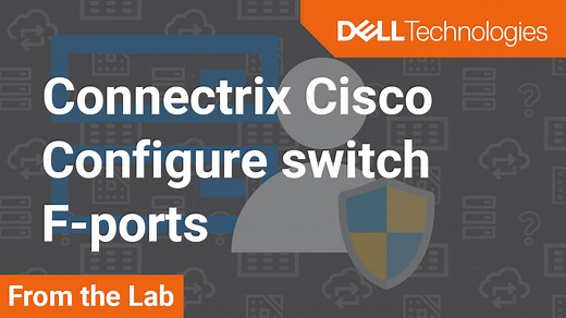 How to configure F-ports using CLI and Device Manager? Connectrix Cisco MDS | Dell US