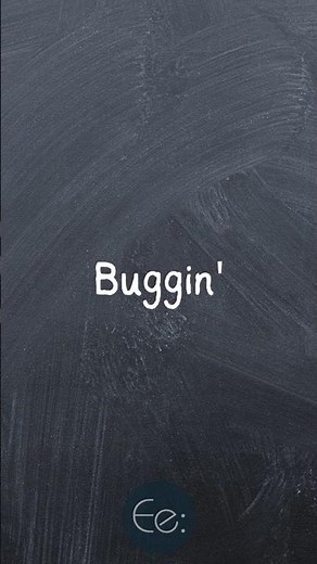 Buggin' 🐛 What Does It Mean? English Explained #phrases #expression #meaning #slang #words #esl #tip