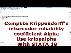 Compute Krippendorff‘s intercoder reliability coefficient Alpha Use krippalpha With STATA 18