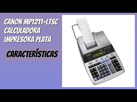 RESEÑA (2025) : Canon MP1211-LTSC Calculadora Impresora Plata. DETALLES