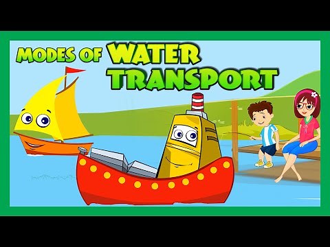 Modes of Transportation for Children - Water Transportation for Kids | Kids Hut