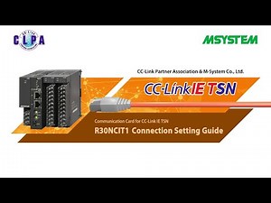 CC-Link IE TSN Connection Setting Guide: M-System Co., Ltd. [Communication Card-R30NCIT1] (English)