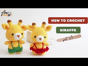 #038 | Crochet Giraffe Couple (1/3) | Giraffe In Overalls | Crochet Animal Amigurumi | @Ami Saigon