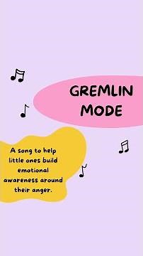 Gremlin Mode (a song for anger management)