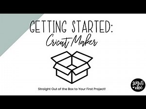 Cricut Maker Setup: Unboxing to Your First Project!