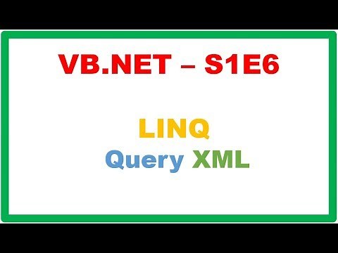 VB.NET S1E6 : LINQ - Query Simple XML