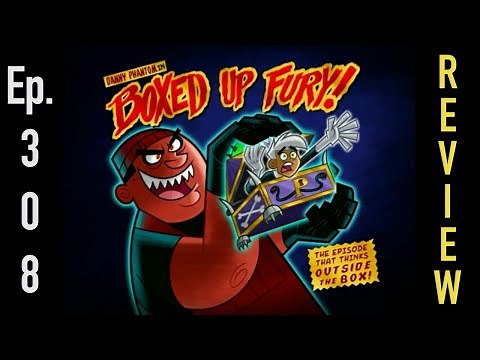 BEWARE THE BOX GHOST - Danny Phantom "Boxed Up Fury" Review